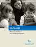 Policy Brief: Measuring Quality in Early Childhood Education